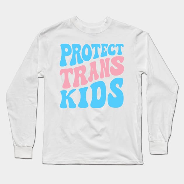 Protect Trans Kids Long Sleeve T-Shirt by Pridish